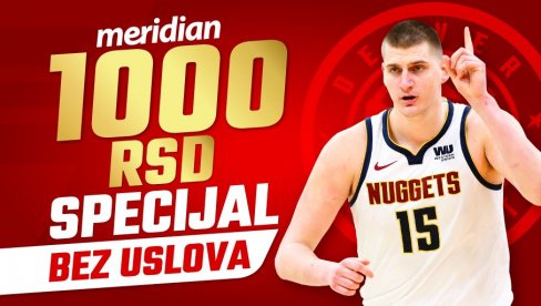 ZA FINALE BEZ USLOVA – Meridian te časti sa 1000 RSD bonusa da podržiš Jokića i Denver