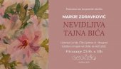 IZLOŽBA MARIJE ZDRAVKOVIĆ U GALERIJI LUCIDA: Nevidljiva tajna bića