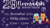 NOĆNI BAZAR: Na Ribljoj pijaci u Novom Sadu 3. decembra