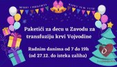 PAKETIĆI ZA NAJMLAĐE: Zavod za transfuziju krvi Vojvodine obradovaće decu dobrovoljnih davalaca