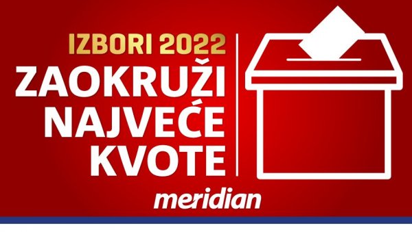 НАЈВЕЋЕ КВОТЕ ЗА ИЗБОРЕ: Кладионица Меридиан прва “избацила” понуду – ко су највећи фаворити?