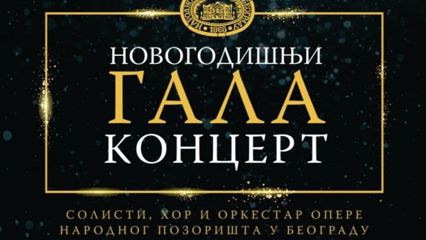 НОВОГОДИШЊИ ОПЕРСКИ ГАЛА КОНЦЕРТ: Музички бисери 13.јануара у Народном позоришту у Београду