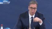 NE VERUJEM VAM NIŠTA DA SE ZAKUNETE, A NAŠEM NARODU VERUJEM SVE Vučić: Prošlo sve mirno -  jeste, ali zato što su Srbi tako hteli