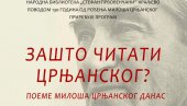 ЗАШТО ЧИТАТИ ЦРЊАНСКОГ? Књижевно вече у НБ Стефан Првовенчани у Краљеву