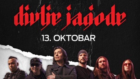 ДИВЉЕ ЈАГОДЕ НА КОНЦЕРТУ У ПЕТАК 13. ОКТОБРА ПРЕДСТАВИЋЕ СВОЈ 13. СТУДИЈСКИ АЛБУМ ДИВЉЕ ЈАГОДЕ НА КОНЦЕРТУ У ПЕТАК 13. ОКТОБРА ПРЕДСТАВИЋЕ СВОЈ 13. СТУДИЈСКИ АЛБУМ