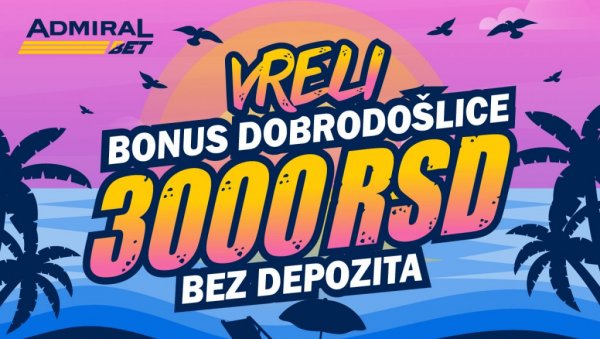 АДМИРАЛБЕТОВ НОВИ БОНУС ДОБРОДОШЛИЦЕ ЋЕ ГОРЕТИ ЦЕЛОГ ЛЕТА АДМИРАЛБЕТОВ НОВИ БОНУС ДОБРОДОШЛИЦЕ ЋЕ ГОРЕТИ ЦЕЛОГ ЛЕТА
