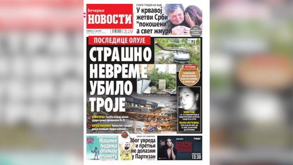 НЕДЕЉНЕ ВЕЧЕРЊЕ НОВОСТИ СУТРА ДОНОСЕ: Како је страшно невреме однело три живота, метеоролог Тодоровић о јаким летњим олујама НЕДЕЉНЕ ВЕЧЕРЊЕ НОВОСТИ СУТРА ДОНОСЕ: Како је страшно невреме однело три живота, метеоролог Тодоровић о јаким летњим олујама