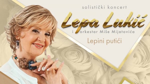 ПЕВАЋЕ БЕОГРАЂАНИМА ПОСЛЕ ШЕСТ ГОДИНА: Концерт Лепе Лукић 27. септембра у МТС дворани ПЕВАЋЕ БЕОГРАЂАНИМА ПОСЛЕ ШЕСТ ГОДИНА: Концерт Лепе Лукић 27. септембра у МТС дворани