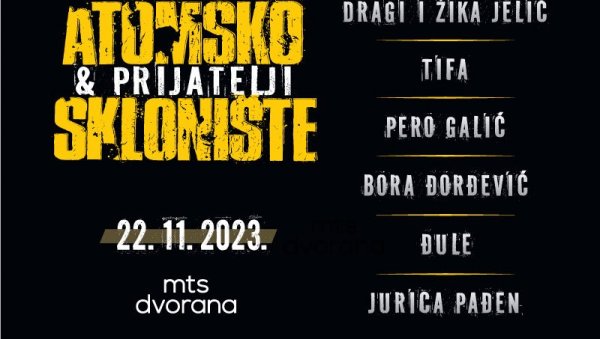 ПОЗНАТА ЈОШ ДВА ГОСТА НА ВЕЛИКОМ  КОНЦЕРТУ АТОМСКО СКЛОНИШТЕ И ПРИЈАТЕЉИ: Бора Чорба и Тифа певају у част Серђа Блажића