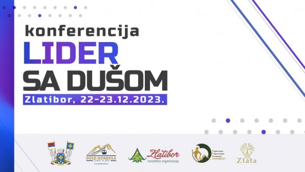 Прва конференција о хармонији лидерства „Лидер са душом“ 22. и 23. децембра на Златибору Прва конференција о хармонији лидерства „Лидер са душом“ 22. и 23. децембра на Златибору