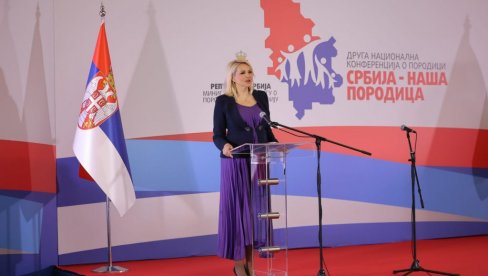 NACIONALNA KONFERENCIJA „SRBIJA – NAŠA PORODICA“ Kisić: Najvažniji cilj - da nam se rađa još više dece