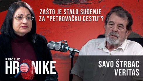 GDE JE I KAKO ZAPELA PETROVAČKA CESTA?: Savo Štrbac objašnjava kako već dve godine stoji suđenje za zločin nad izbegličkim kolonama GDE JE I KAKO ZAPELA PETROVAČKA CESTA?: Savo Štrbac objašnjava kako već dve godine stoji suđenje za zločin nad izbegličkim kolonama