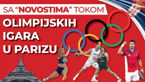 SA NOVOSTIMA TOKOM OLIMPIJSKIH IGARA: Pratite dešavanja iz Pariza na način koji do sada nije viđen na ovim prostorima!