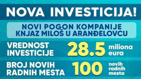 SVEČANO OTVARANJE NOVOG PROIZVODNOG POGONA KNJAZ MILOŠ: Prisustvovaće i predsednik Srbije Vučić