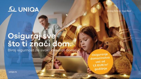 ОСИГУРАЈ СВЕ ШТО ТИ ЗНАЧИ ДОМ ОСИГУРАЈ СВЕ ШТО ТИ ЗНАЧИ ДОМ