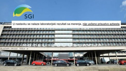 STAVLJENA TAČKA NA LAŽI OPOZICIJE O HOTELU JUGOSLAVIJA: Nema prisustva azbesta u vazduhu