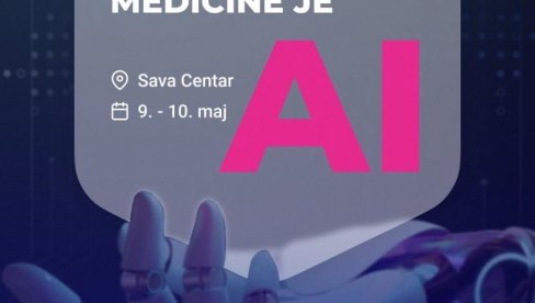 KONGRES MIND 2025 U SAVA CENTRU: Budućnost medicine u znaku veštačke inteligencije KONGRES MIND 2025 U SAVA CENTRU: Budućnost medicine u znaku veštačke inteligencije