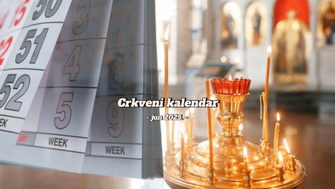 CRKVENI KALENDAR ZA JUN 2025: Čekaju nas veliki praznici - Vidovdan i Zadušnice