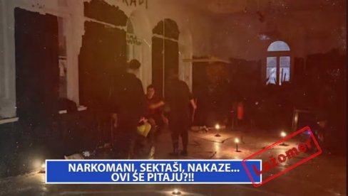 НАРКОМАНИ, СЕКТАШИ, НАКАЗЕ... ОВИ СЕ ПИТАЈУ?!