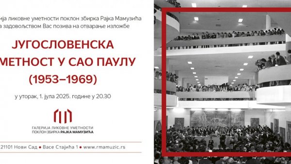 ЈУГОСЛОВЕНСКА УМЕТНОСТ У САО ПАУЛУ : Изложба се отвара вечерас у новосадској галерији „Поклон збирка Рајка Мамузића“