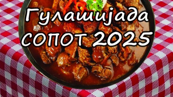 СОПОТСКА ГУЛАШИЈАДА У ПЕТАК: Такмичење у спремању специјалитета СОПОТСКА ГУЛАШИЈАДА У ПЕТАК: Такмичење у спремању специјалитета