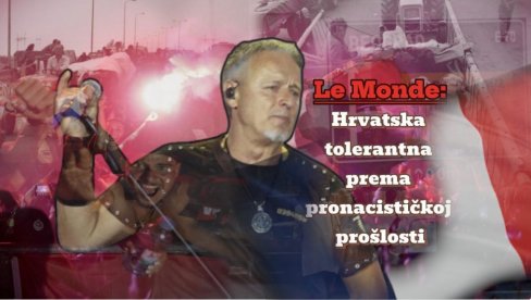 PRONACISTIČKA PROŠLOST, USTAŠKI SIMBOLI Francuzi o Hrvatskoj posle Tompsona: Ustaše ubile stotine hiljada Srba, Roma, Hrvata