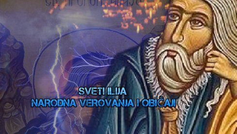 ŠTO SE NE VALJA KRSTITI: Šta znači kada na Svetog Iliju pucaju gromovi ŠTO SE NE VALJA KRSTITI: Šta znači kada na Svetog Iliju pucaju gromovi