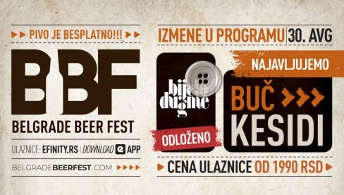 Odložen koncert Bijelog Dugmeta zakazan za 30. avgust na Belgrade Beer Festu — novi datum koncerta na jesen u Beogradskoj Areni Odložen koncert Bijelog Dugmeta zakazan za 30. avgust na Belgrade Beer Festu — novi datum koncerta na jesen u Beogradskoj Areni