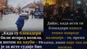 IMAJU SAMO JEDAN CILJ - ZAŠTITA NASILNIKA: Licemerje sudija - Napad na policiju nije ni nasilje, napad na blokadere pokušaj ubistva