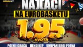 ЕВРОБАСКЕТ НА ПОМОЛУ – ОРЛОВИ КРЕЋУ У ПОХОД НА ЗЛАТО