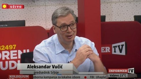ПОРЕД ВУЧИЋА ПОЗНАТА ЛИЦА: Председник гост Информер ТВ ПОРЕД ВУЧИЋА ПОЗНАТА ЛИЦА: Председник гост Информер ТВ