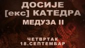 ЦЗДС: Сутра емитовање друге епизодфе серијала Досије (екс) Катедра ЦЗДС: Сутра емитовање друге епизодфе серијала Досије (екс) Катедра