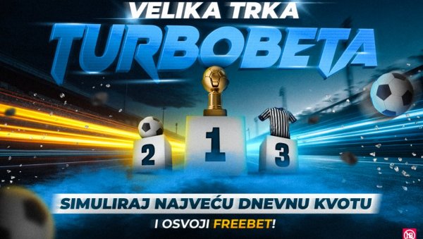 ТРКА ЗА НАЈВЕЋУ КВОТУ – САМО НА ТУРБОБЕТУ: Петком и понедељком брзина доноси награду!
