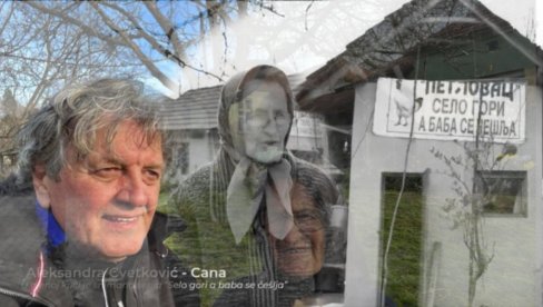 PREMINULA BAKA CANA: U njenoj kući snimana je čuvena serija Selo gori, a baba se češlja PREMINULA BAKA CANA: U njenoj kući snimana je čuvena serija Selo gori, a baba se češlja