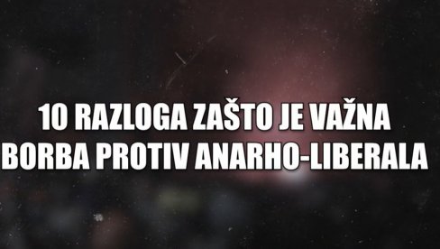 Ko su zaista anarho-liberali i ekstremna levica? (VIDEO) Ko su zaista anarho-liberali i ekstremna levica? (VIDEO)