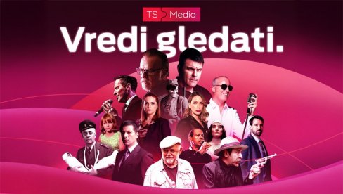 TS MEDIA ДОНОСИ НАЈБОЉИ ДОМАЋИ САДРЖАЈ НА ЈЕДНОМ МЕСТУ: Више од 5000 наслова и 2000 сати програма који вреди гледати TS MEDIA ДОНОСИ НАЈБОЉИ ДОМАЋИ САДРЖАЈ НА ЈЕДНОМ МЕСТУ: Више од 5000 наслова и 2000 сати програма који вреди гледати
