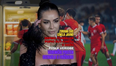 FUDBALER DOBIO ŠUT-KARTU POSLE VERIDBE: Zorana prsten sakrila u frižideru, pijanog ga smestila u krevet - i otišla FUDBALER DOBIO ŠUT-KARTU POSLE VERIDBE: Zorana prsten sakrila u frižideru, pijanog ga smestila u krevet - i otišla