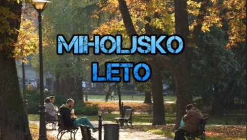FENOMEN MIHOLJSKOG LETA: Zašto se zove baš tako FENOMEN MIHOLJSKOG LETA: Zašto se zove baš tako
