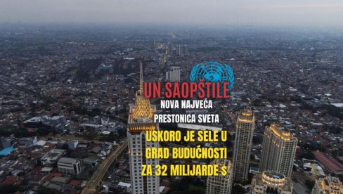 UN SAOPŠTILA: Imamo novu NAJMNOGOLJUDNIJU prestonicu sveta - Daka pala na drugo mesto! Smrt sela i manjih mesta