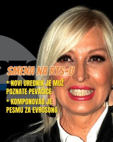 ОЛИВЕРА СМЕЊЕНА: Нови уредник на РТС - муж познате певачице, дуго је на јавном сервису