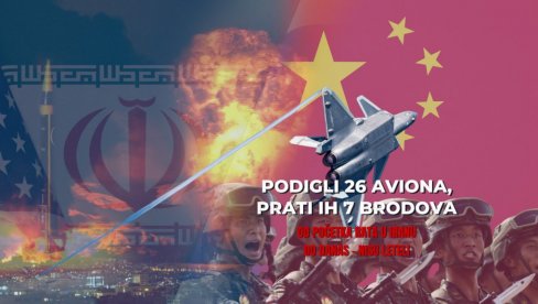 Од почетка рата у Ирану кинески авиони НИСУ летели - сад су ПОДИГИЛИ 26 ловаца, прате их 7 бродова