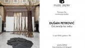 DRVO- OD ZEMLJE DO NEBA: Samostalna Postavka profesora Dušana Petrovića i Muzeju Cepter