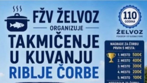 ФЖВ ЖЕЛВОЗ ОРГАНИЗУЈЕ: Такмичење у кувању рибље чорбе