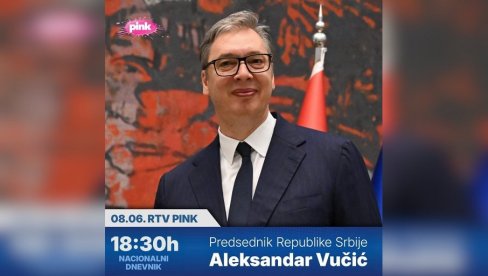 ВУЧИЋ У НАЦИОНАЛНОМ ДНЕВНИКУ: Председник ће говорити о свим актуелним темама
