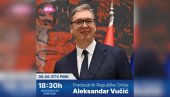 ВУЧИЋ У НАЦИОНАЛНОМ ДНЕВНИКУ: Председник ће говорити о свим актуелним темама