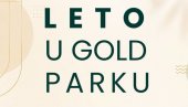 LETO U GOLD PARKU 2026: Bogat program za sve generacije