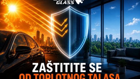 Zaštitite se od toplotnog talasa - zaustavite toplotu pre nego što uđe u automobil, stan ili kancelariju